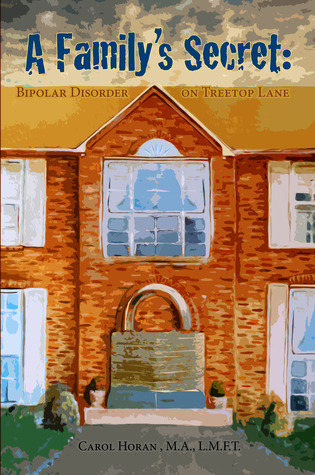 A Family's Secret: Bipolar Disorder on Treetop Lane (Paperback)