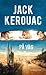 På väg by Jack Kerouac