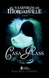 Casa Glass by Rachel Caine
