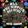 All The Hippies Are Dead by Keith Henning