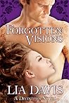 Forgotten Visions by Lia Davis