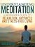 Understanding Meditation: A Beginner's Guide to Relaxation, Happiness, and Stress-Free Living