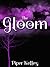 The Gloom (The Gloom Trilog...