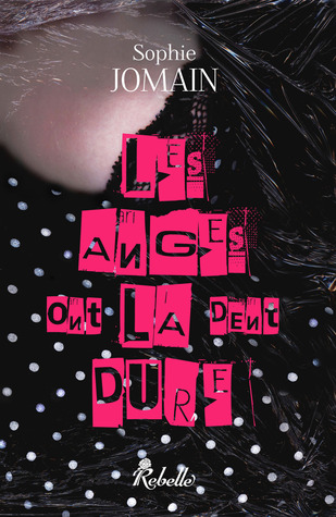 Les anges ont la dent dure (Felicity Atcock, #2)