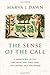 The Sense of the Call: A Sa...