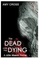 The Dead and the Dying (John Mason, #1)