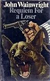 Requiem for a Loser (Superintendent Gillant, #2)