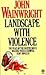 Landscape with Violence (Superintendent Gillant, #3)