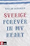 Sverige forever in my heart  by Niklas Orrenius