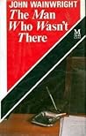 The Man Who Wasn't There (Inspector Lyle, #4)