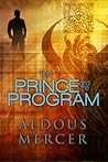 The Prince and the Program by Aldous Mercer