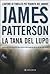 La tana del lupo by James  Patterson