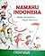 Namaku Indonesia...  Kumpulan Puisi untuk Anak