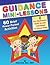 Guidance Mini-Lessons: 60 Brief, Power-Packed Activities for Classrooms, Small Group, Individuals and Schoolwide