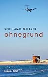 ohnegrund by Schulamit Meixner