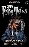 Revenge of the Little Match Girl by Kevin Richey