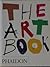 The Art Book by Phaidon Press The Art Book by Phaidon Press