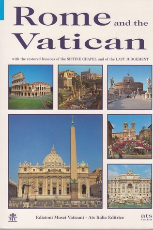 Rome and the Vatican: with the restored frescoes of the Sistine Chapel and the Last Judgement (Paperback)