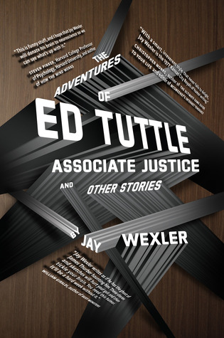 The Adventures of Ed Tuttle, Associate Justice, and Other Stories