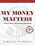 My Money Matters: 52 Week M...