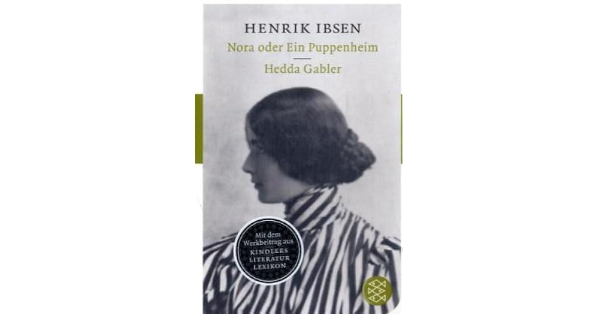 Henrik Ibsen Nora Ein Puppenheim www.goodreads.com
