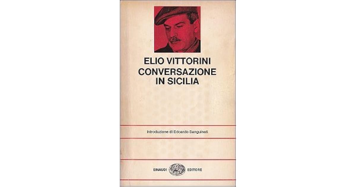 Conversazione in Sicilia by Elio Vittorini