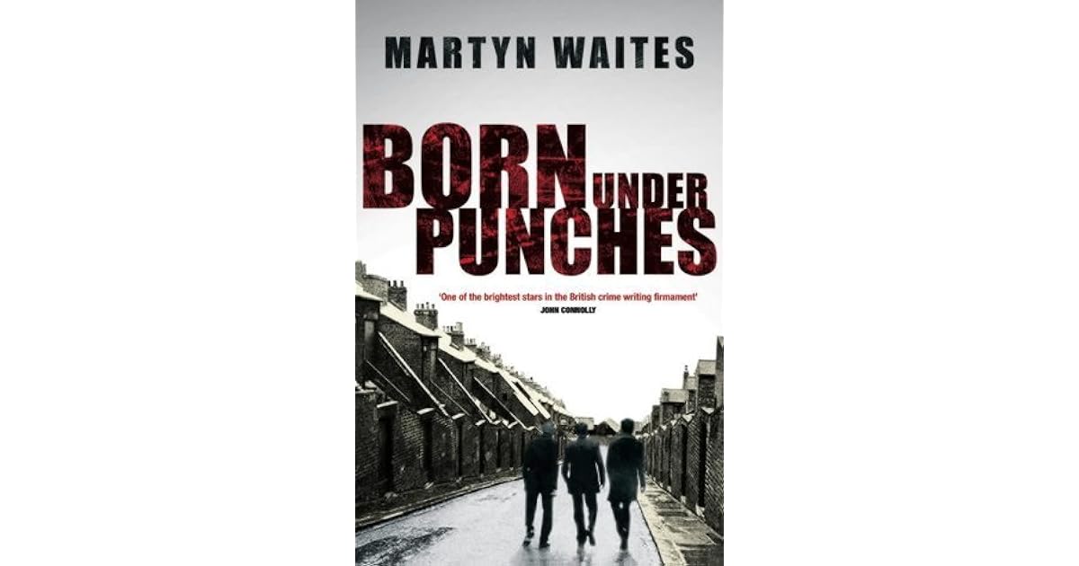 Born Under Punches (Stephen Larkin 4) by Martyn Waites