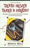 Death Never Takes a Holiday (A Ghostwriter Mystery, #3) Death Never Takes a Holiday (A Ghostwriter Mystery, #3)