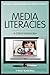 Media Literacies: A Critical Introduction
