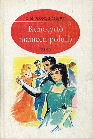 Runotyttö maineen polulla (Emily, #2)