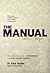The Manual: The Definitive Book on Parenting and the Causal Theory