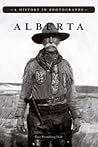 Alberta: A History in Photographs