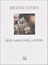 Quel Natale nella steppa by Mario Rigoni Stern