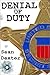 Denial of Duty: A Novel of ...