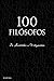 100 Filósofos - De Aristóteles a Wittgenstein