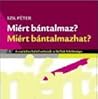 Miért bántalmaz? ...