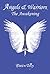 Angels & Warriors: The Awak...