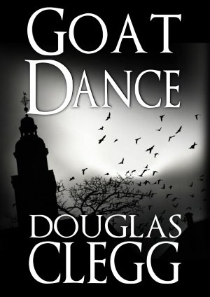 Goat Dance By Douglas Clegg