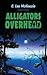 Alligators Overhead (The Adventures of Pete and Weasel, #1)