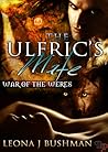 The Ulfric's Mate by Leona Bushman