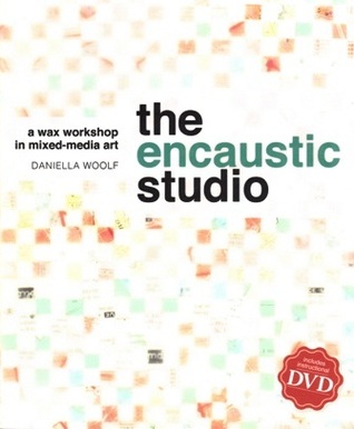 The Encaustic Studio: A Wax Workshop in Mixed-Media Art (Paperback)