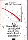 Eu, Pierre Rivièr...