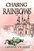 Chasing Rainbows by Genene Valleau