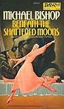 Beneath the Shattered Moons