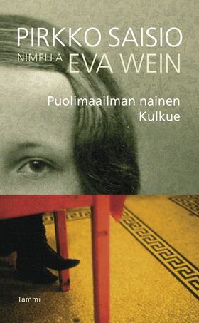 Puolimaailman nainen, Kulkue (Paperback)