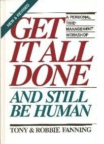Get it All Done and Still be Human: Personal Time-management Workshop (Paperback)