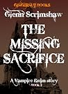 The Missing Sacrifice by Glenn Scrimshaw