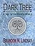 Dark Tree: A Tale of the Fo...