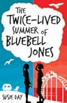The Twice-Lived Summer of Bluebell Jones