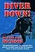 Diver Down! by Richard Alan Dickson